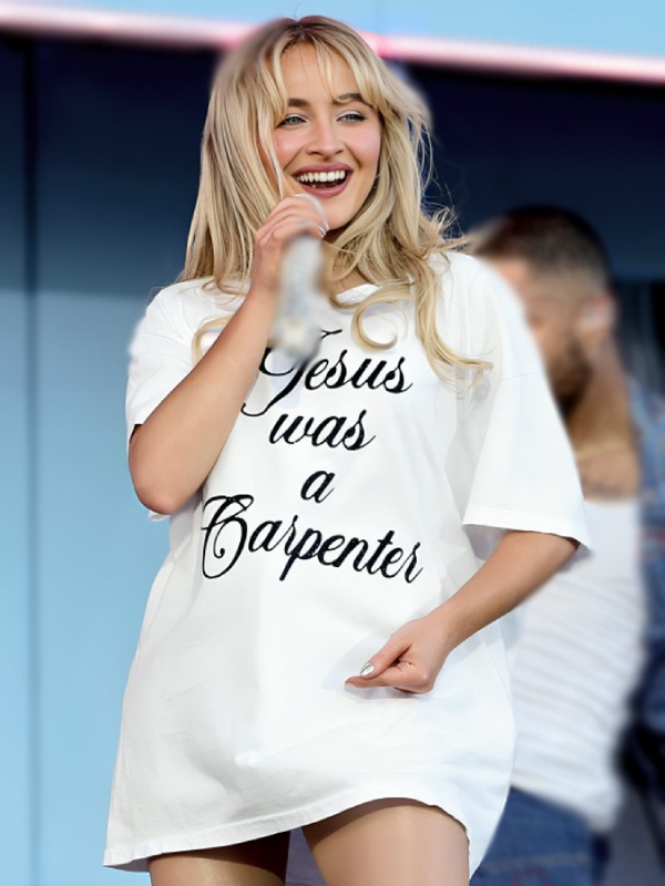 Jesus Was A Carpenter Shirt Sabrina Carpenter Shirt